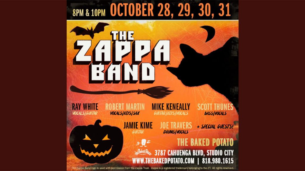 Zappa Band at the Baked Potato Oct. 28-31